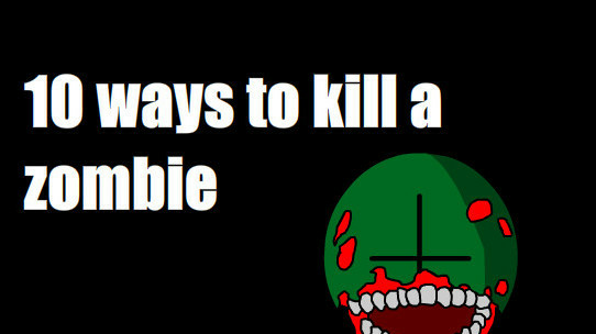 10 ways to kill a zombie (updated)