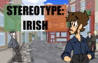 Stereotype: Irish