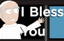 I Bless You