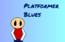 Platformer Blues (Construct 2 Edition)