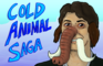 Cold Animal Saga