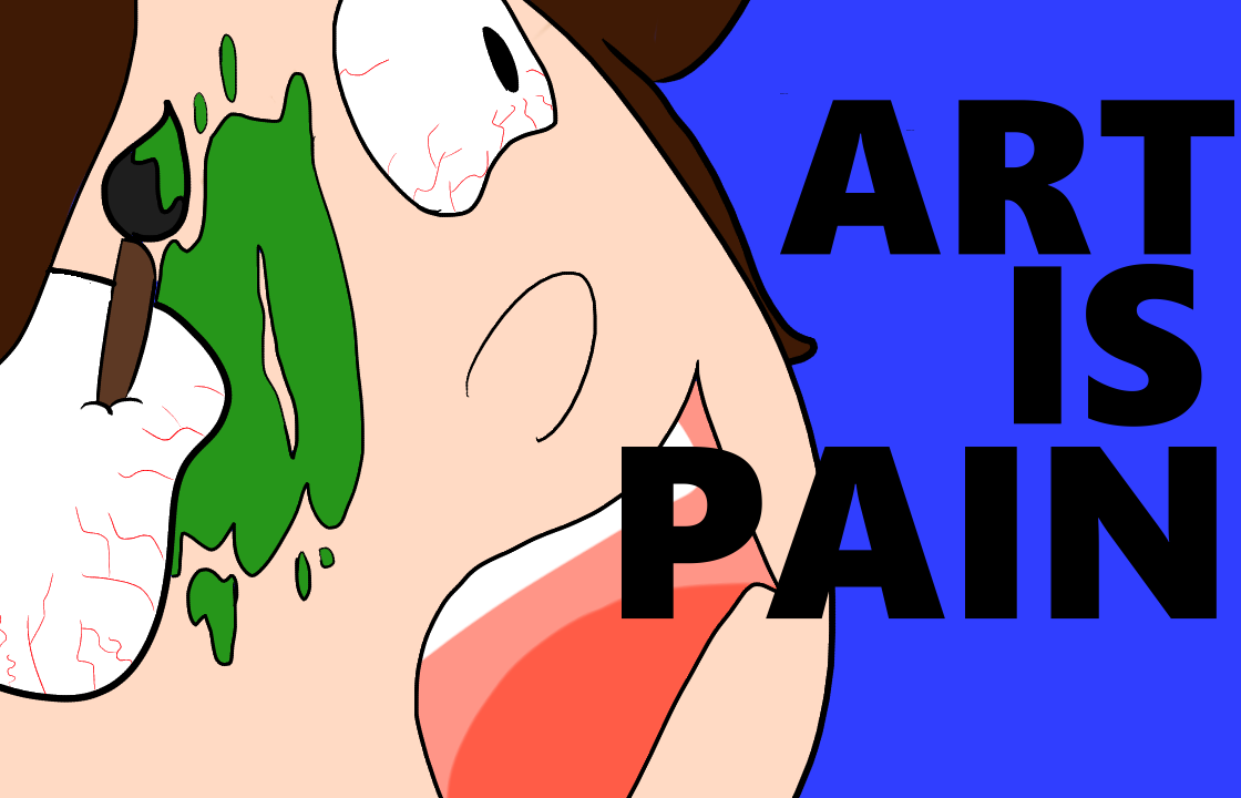 ART IS PAIN