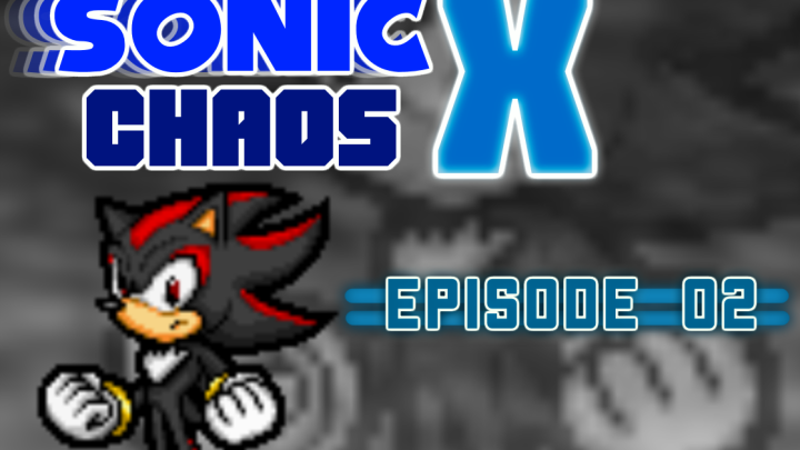 Sonic Chaos X Episode 02