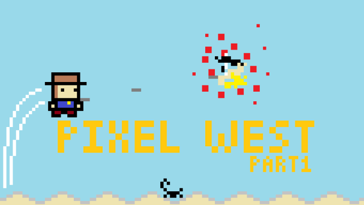 Pixel West Part 1