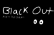 BLACK OUT -Alexkazam