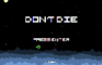 Don't Die