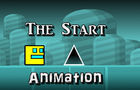 The Start - Geometry Dash Animation