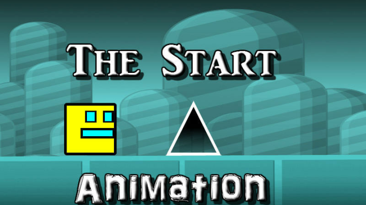 The Start - Geometry Dash Animation