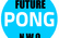 Future PONG N.W.O