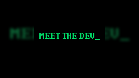 Meet The Dev