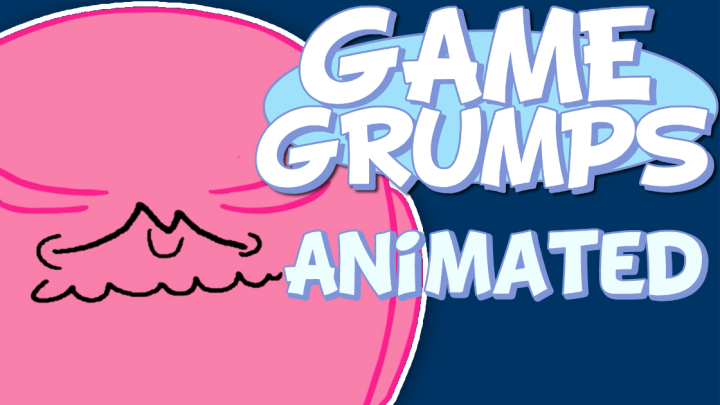 Another GameGrumps animated
