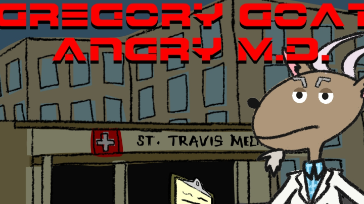 Gregory Goat: Angry M.D. #1