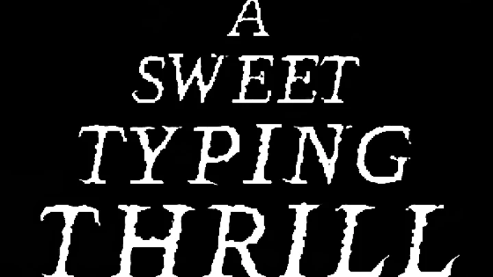 A Sweet Typing Thrill