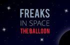 Freaks In Space - The Balloon