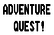 Adventure Quest!