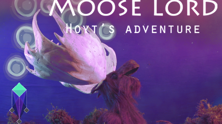 Moose Lord: Hoyt's adventure - episode 1: Recording