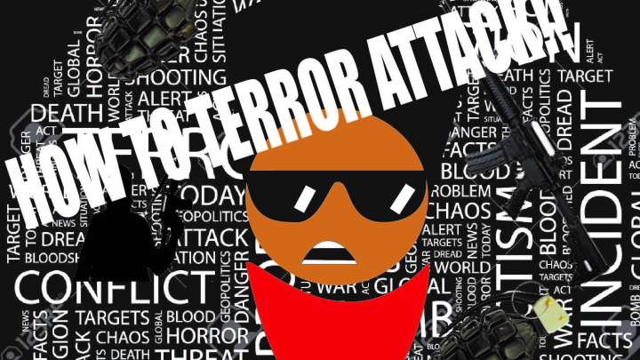 HOW TO TERROR ATTACK(DIY)!!!!!