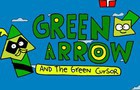 Green Arrow and the Green Cursor