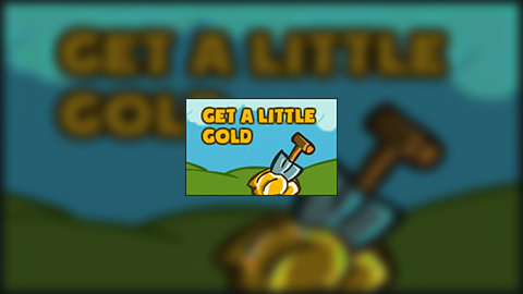 Get A Little Gold