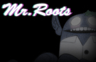 Mr.Roots