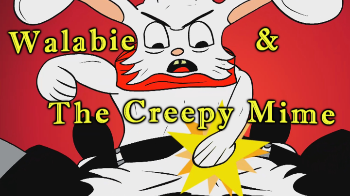 Walabie & The Creepy Mime