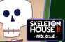 Skeleton House II - Prologue