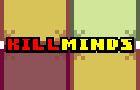 KillMinds