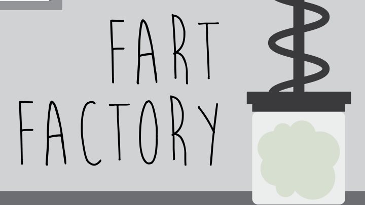 Fart Factory