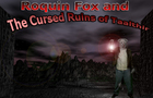 ROQUIN FOX AND THE CURSED RUINS OF TAALTHIR
