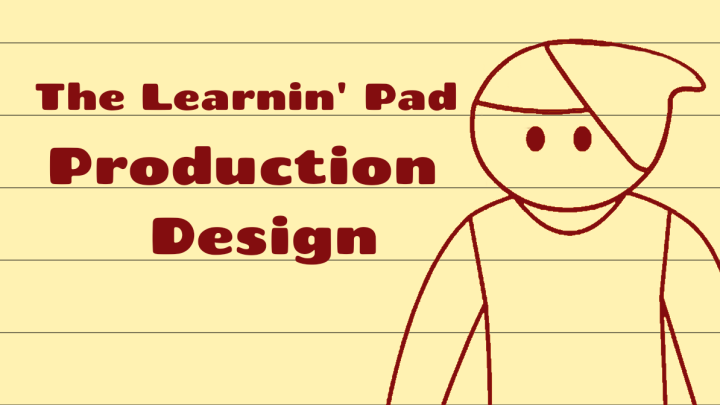The Learnin' Pad: Production Design