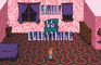 emily VS everything