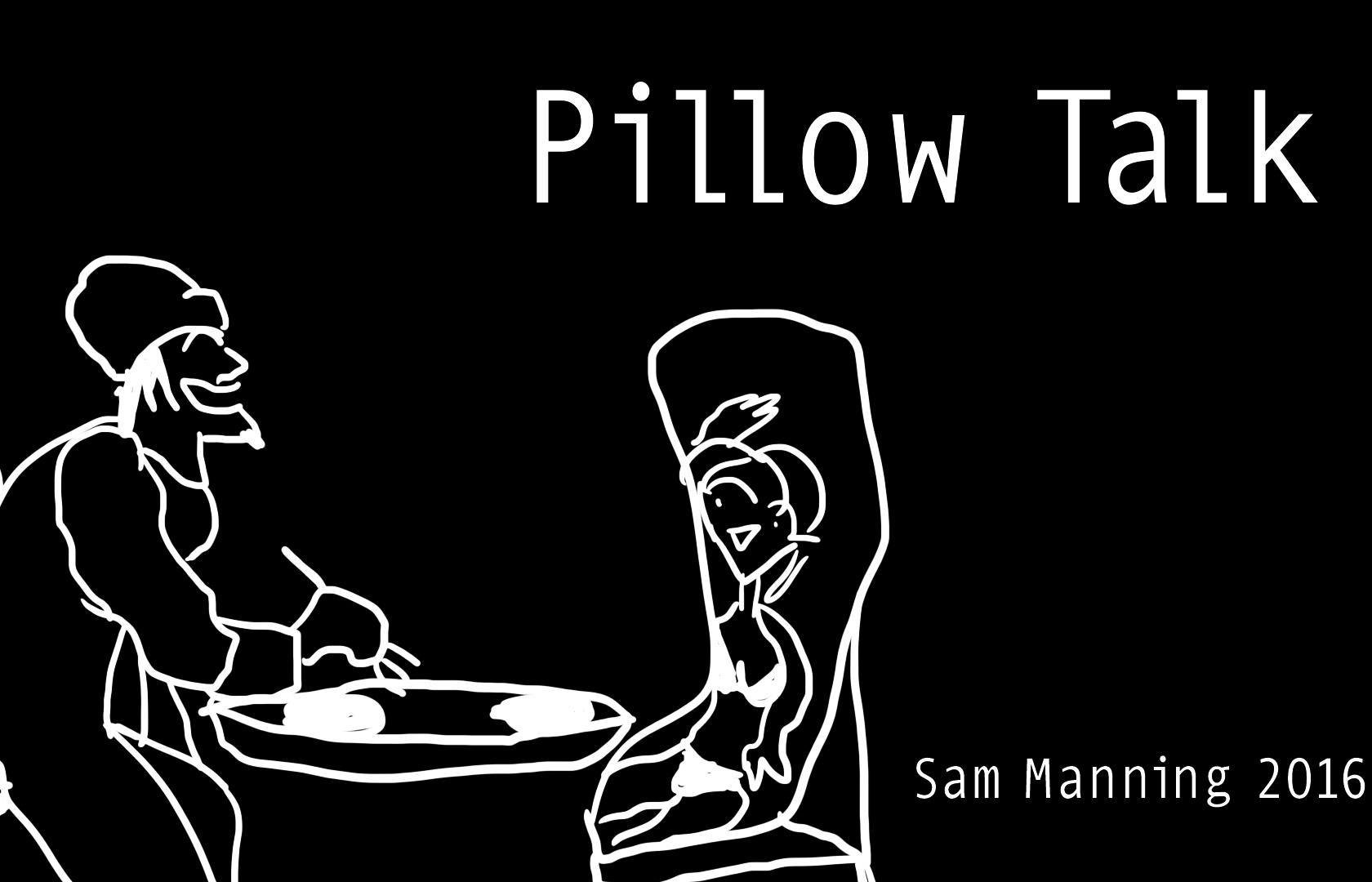 Pillow Talk