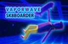 V A P O R W A V E skateboarder (スケートボーダー)