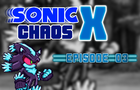 Sonic Chaos X Episode 03