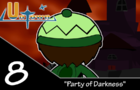 UnTown episode 8- Party of Darkness