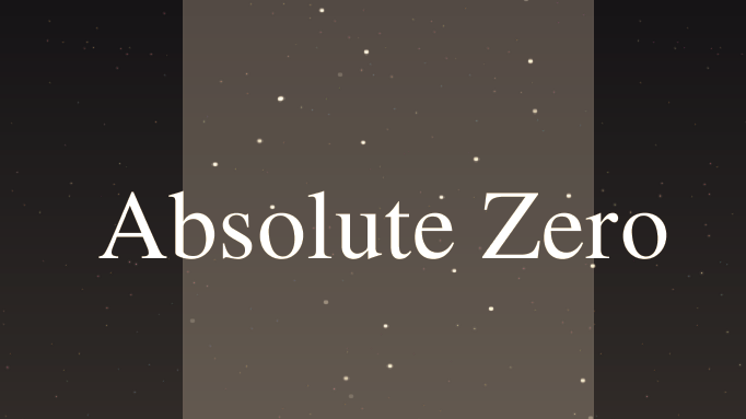 Absolute Zero (Concept Build)