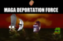MAGA Deportation Force: Series Premiere Promo