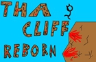 Tha Cliff Reborn