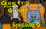 Gastro the Snail Episode 5