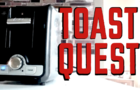 Toast Quest