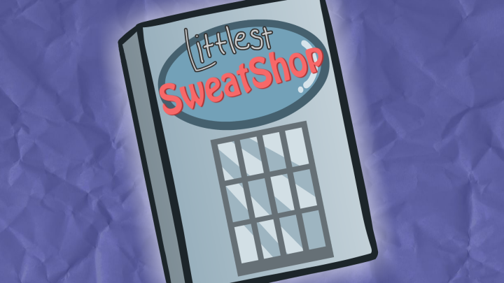Littlest Sweatshop