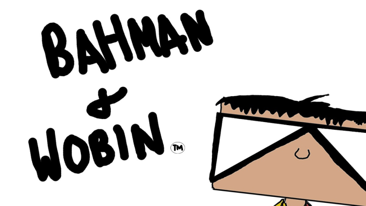 Bahman and Wobin