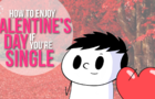 How to Enjoy Valentine's Day if You're Single