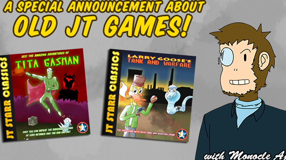 A Special Announcement About Old JT Games!