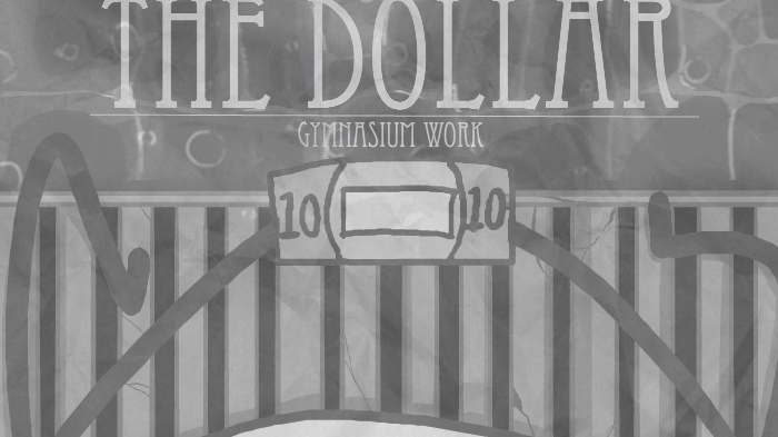 THE DOLLAR
