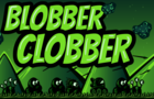 Blobber Clobber (a game a week ep2)