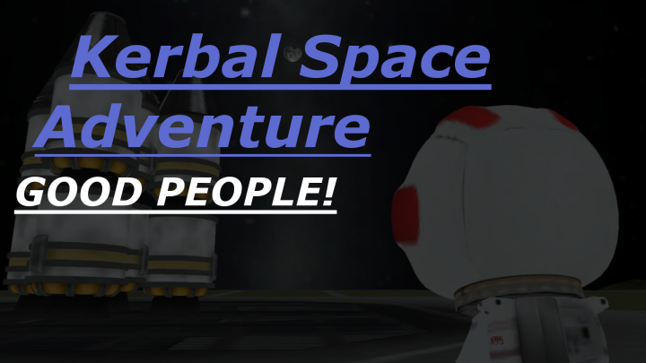 Kerbal Space Adventure: Good People!