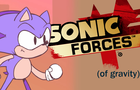 SONIC FORCES (of gravity)