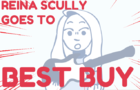 Reina Scully goes to Best Buy