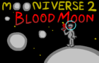 Mooniverse 2: Blood Moon